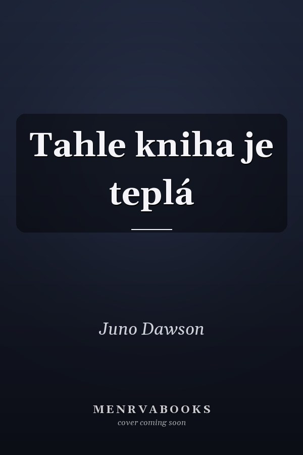 Tahle kniha je teplá
