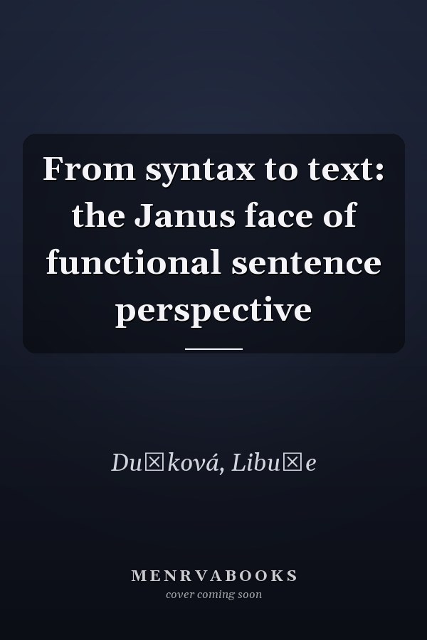 From syntax to text: the Janus face of functional sentence perspective