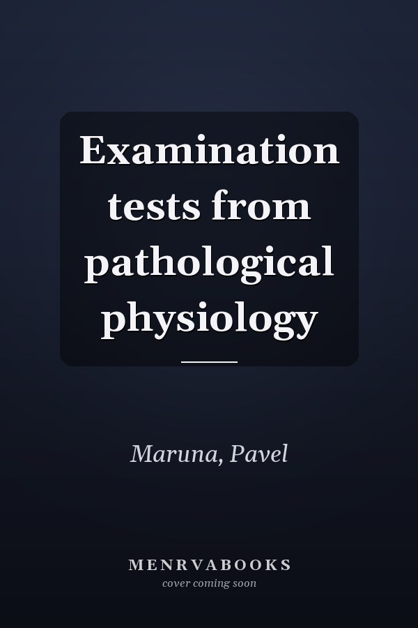 Examination tests from pathological physiology