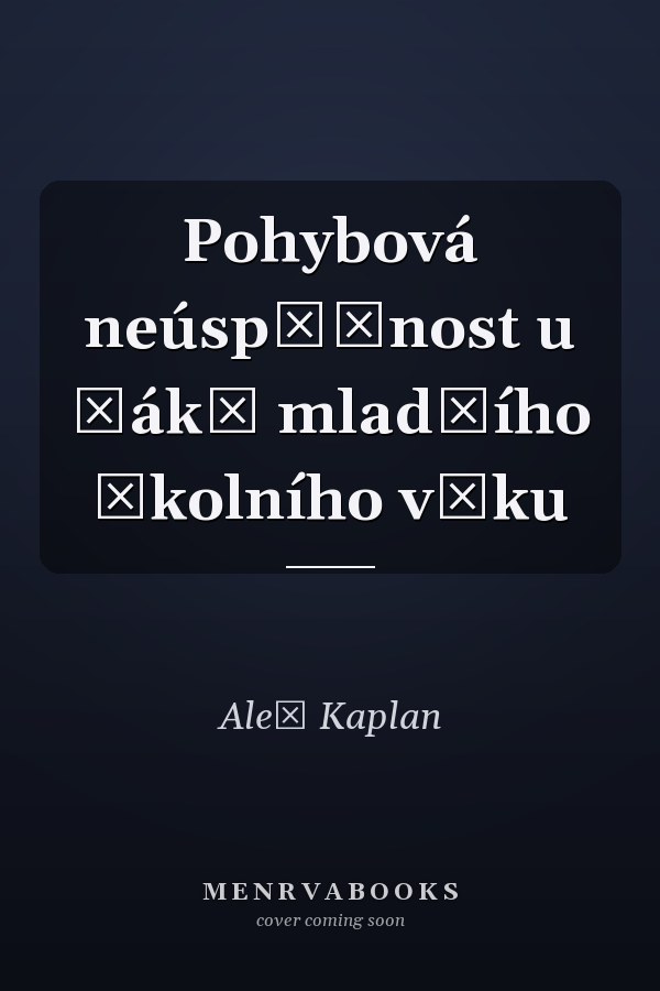 Pohybová neúspěšnost u žáků mladšího školního věku
