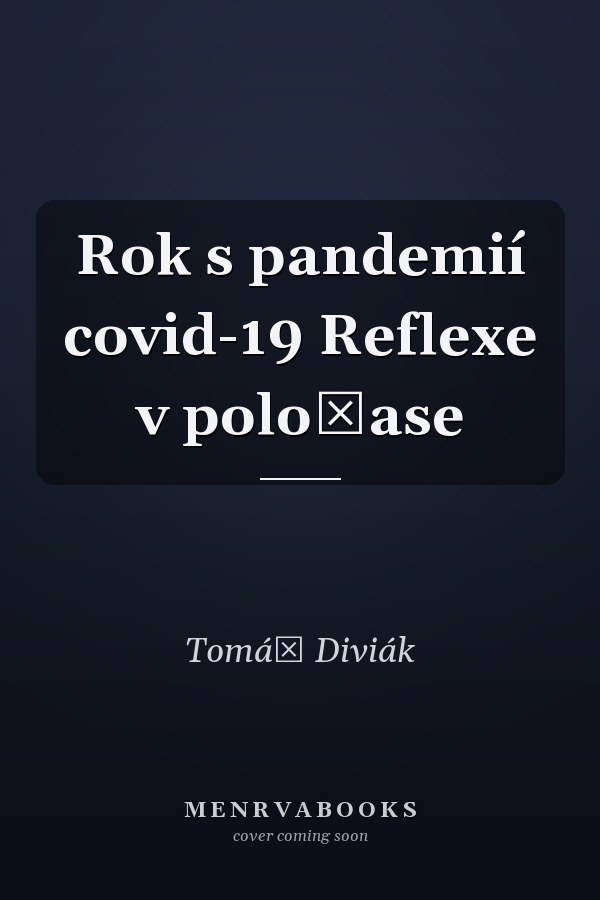 Rok s pandemií covid-19 Reflexe v poločase
