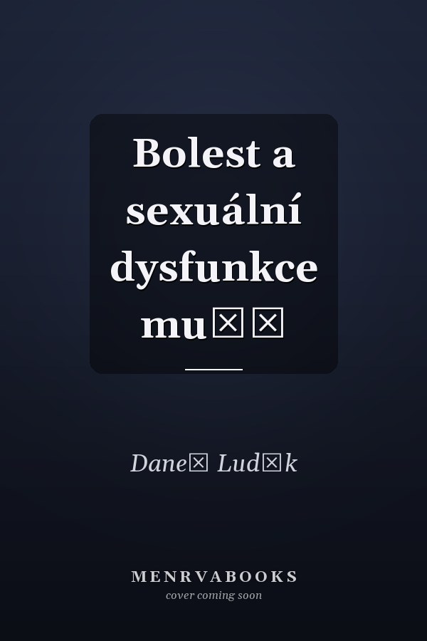 Bolest a sexuální dysfunkce mužů
