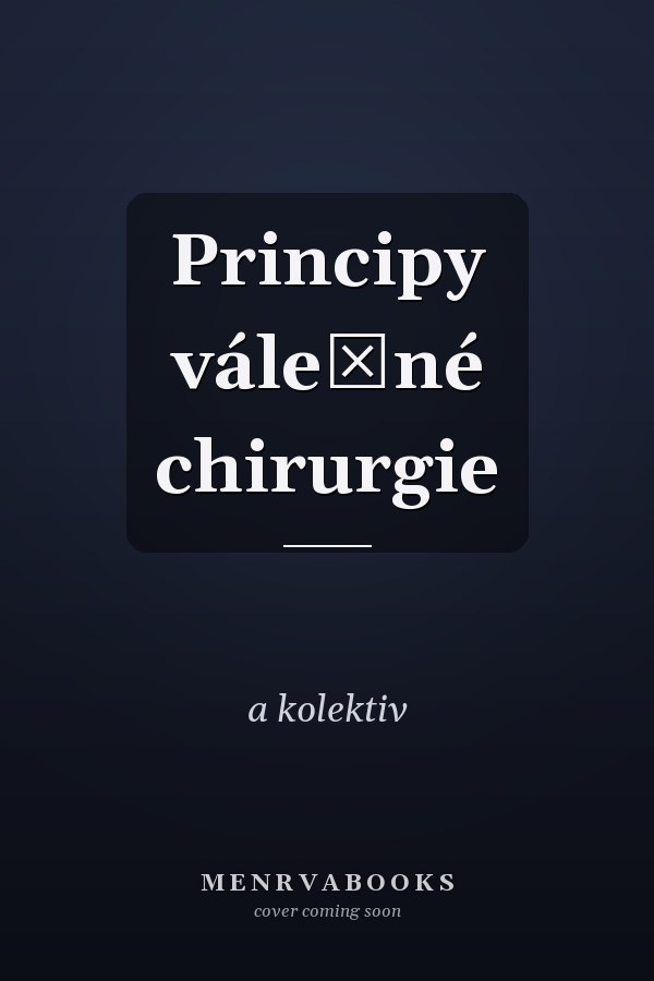 Principy válečné chirurgie