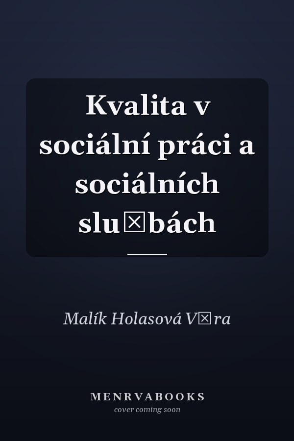 Kvalita v sociální práci a sociálních službách