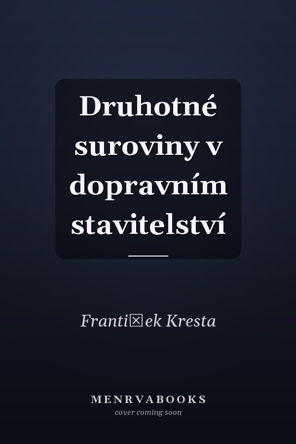 Druhotné suroviny v dopravním stavitelství