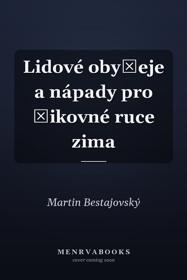 Lidové obyčeje a nápady pro šikovné ruce zima