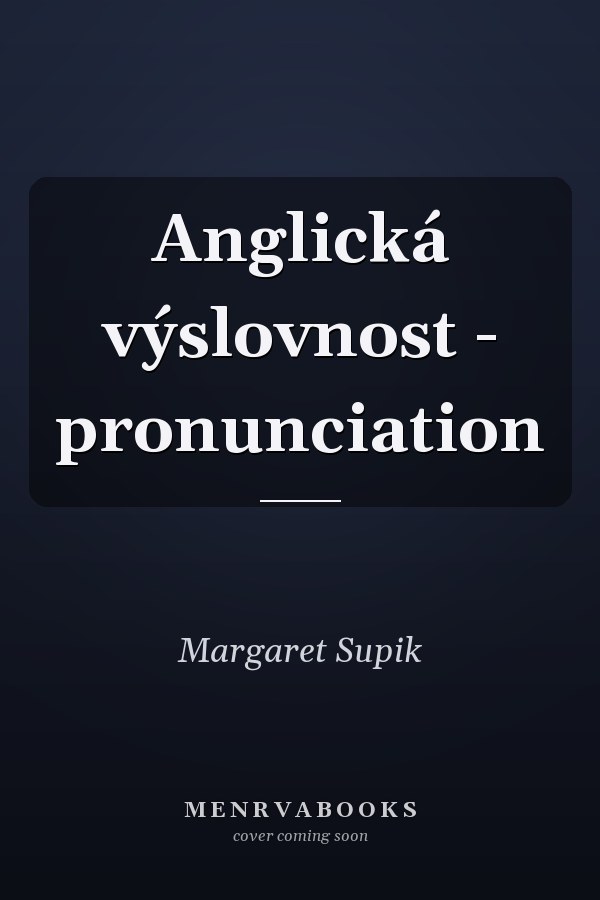 Anglická výslovnost - pronunciation