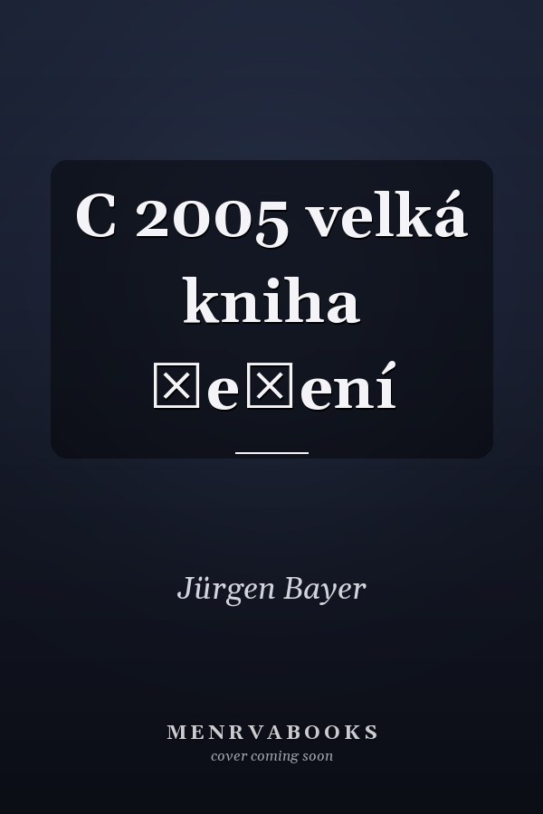 C 2005 velká kniha řešení