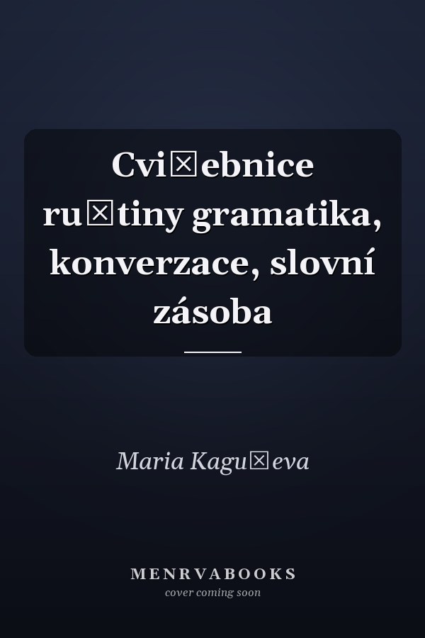 Cvičebnice ruštiny gramatika, konverzace, slovní zásoba