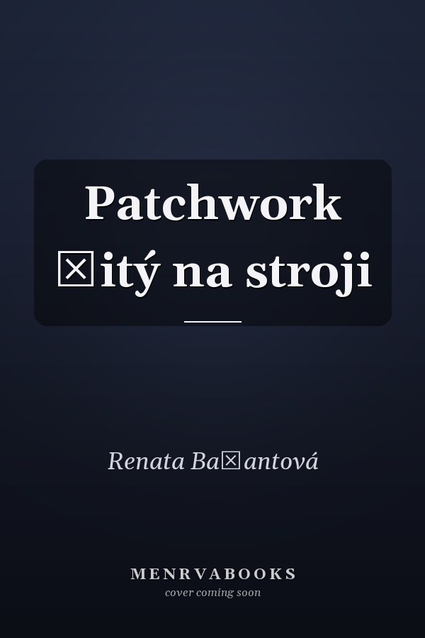 Patchwork šitý na stroji