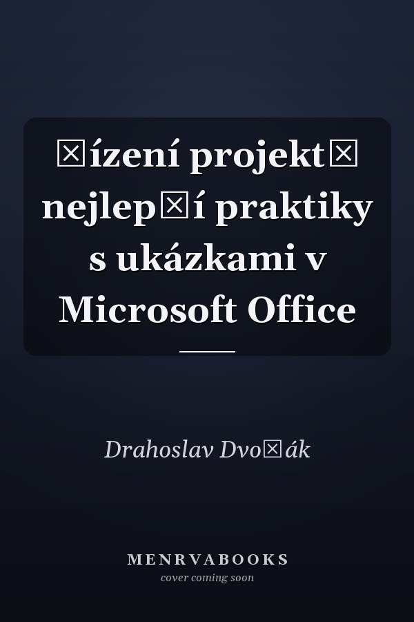 Řízení projektů nejlepší praktiky s ukázkami v Microsoft Office