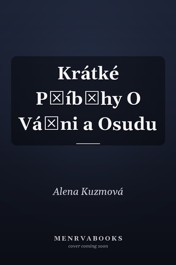 Krátké Příběhy O Vášni a Osudu