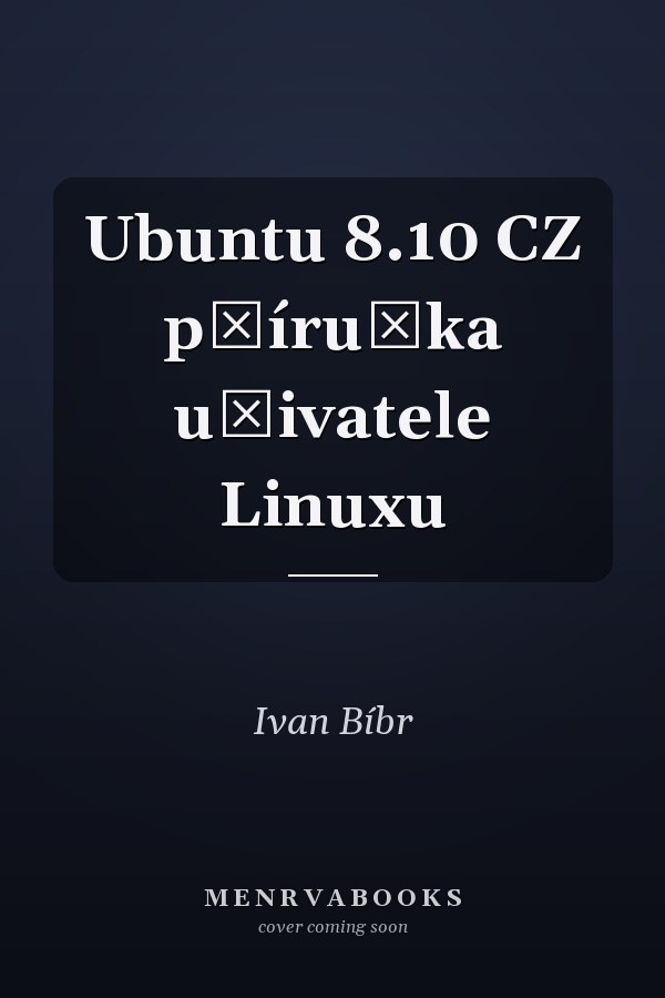Ubuntu 8.10 CZ příručka uživatele Linuxu