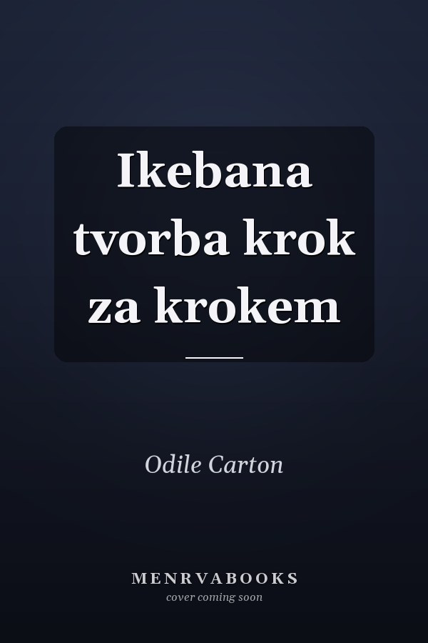 Ikebana tvorba krok za krokem