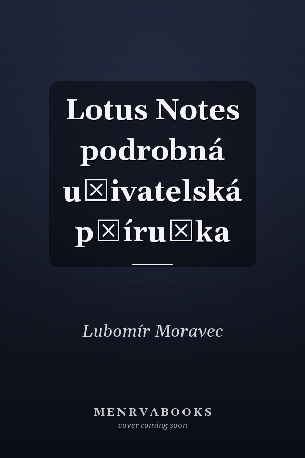 Lotus Notes podrobná uživatelská příručka