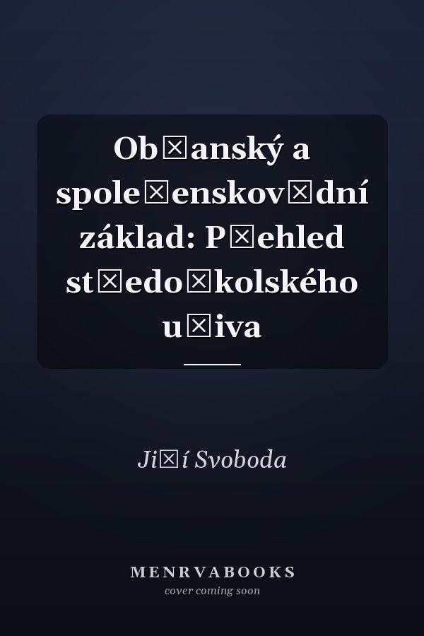 Občanský a společenskovědní základ: Přehled středoškolského učiva