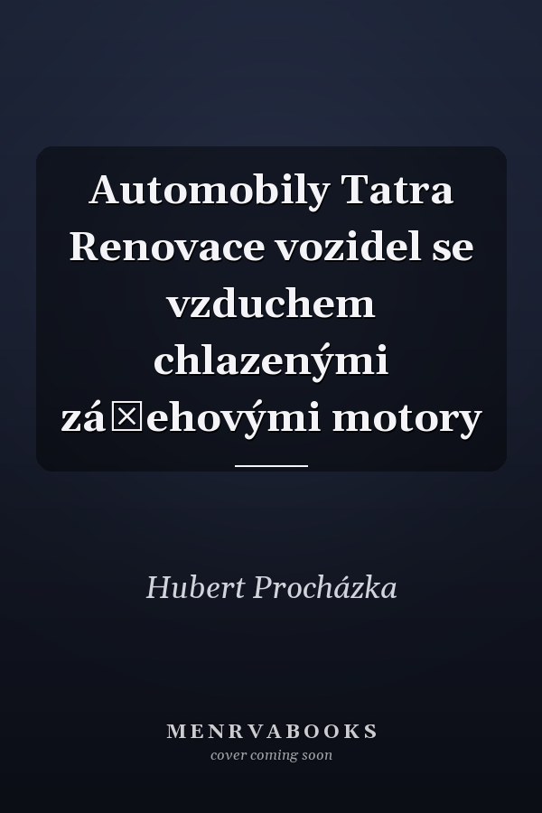 Automobily Tatra Renovace vozidel se vzduchem chlazenými zážehovými motory