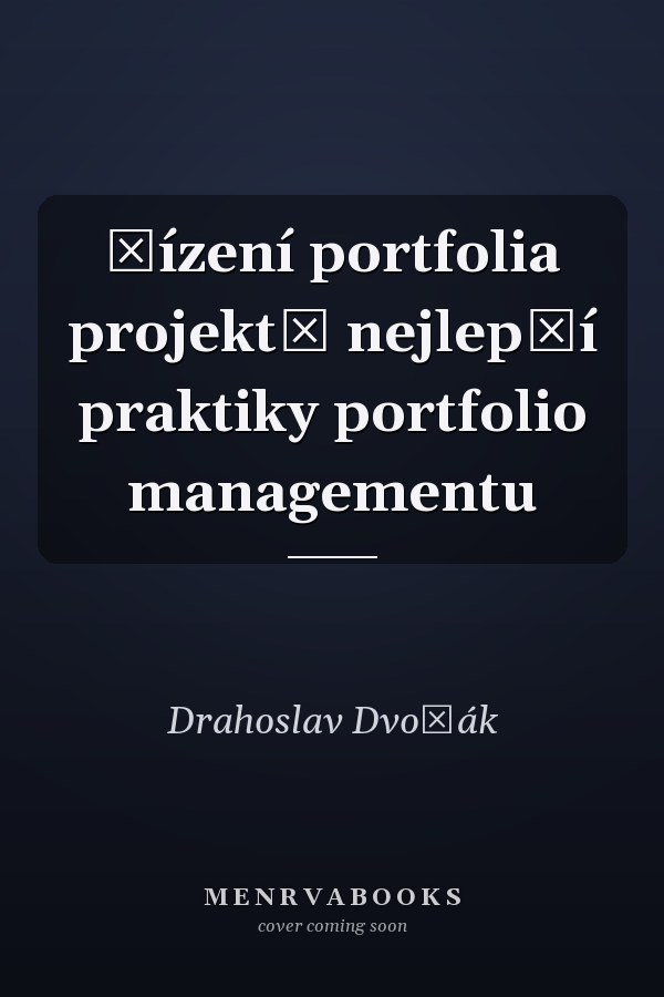 Řízení portfolia projektů nejlepší praktiky portfolio managementu