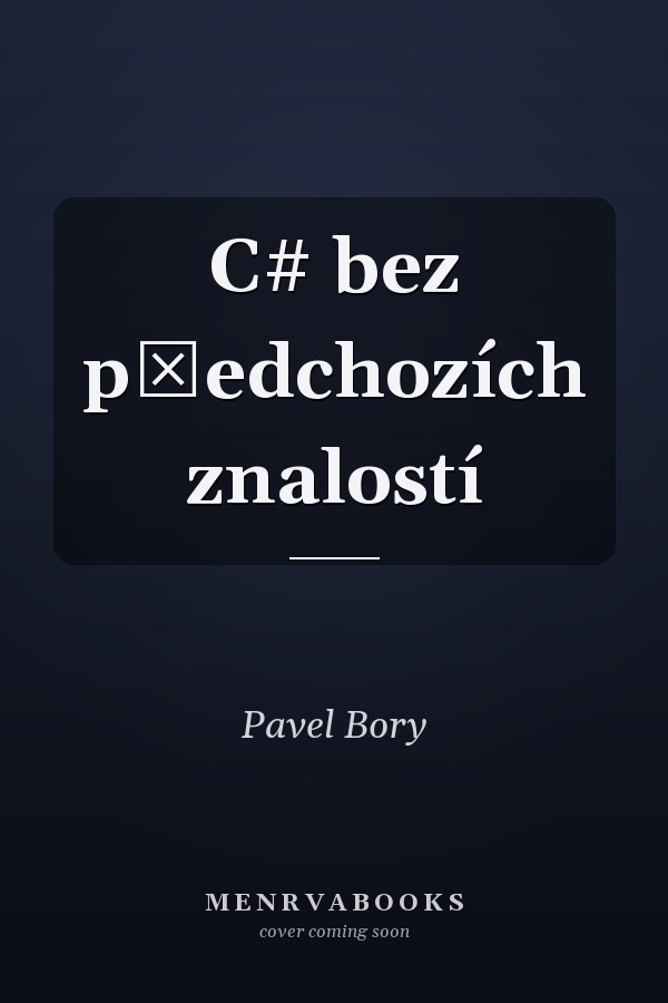 C# bez předchozích znalostí