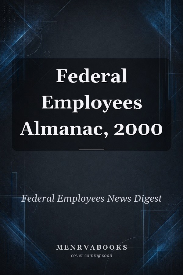 Federal Employees Almanac, 2000