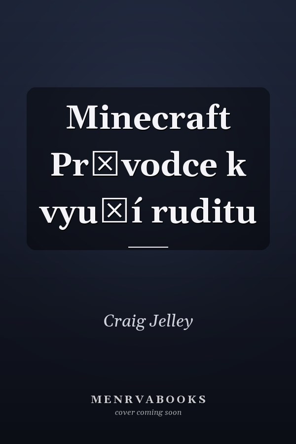 Minecraft Průvodce k využí ruditu