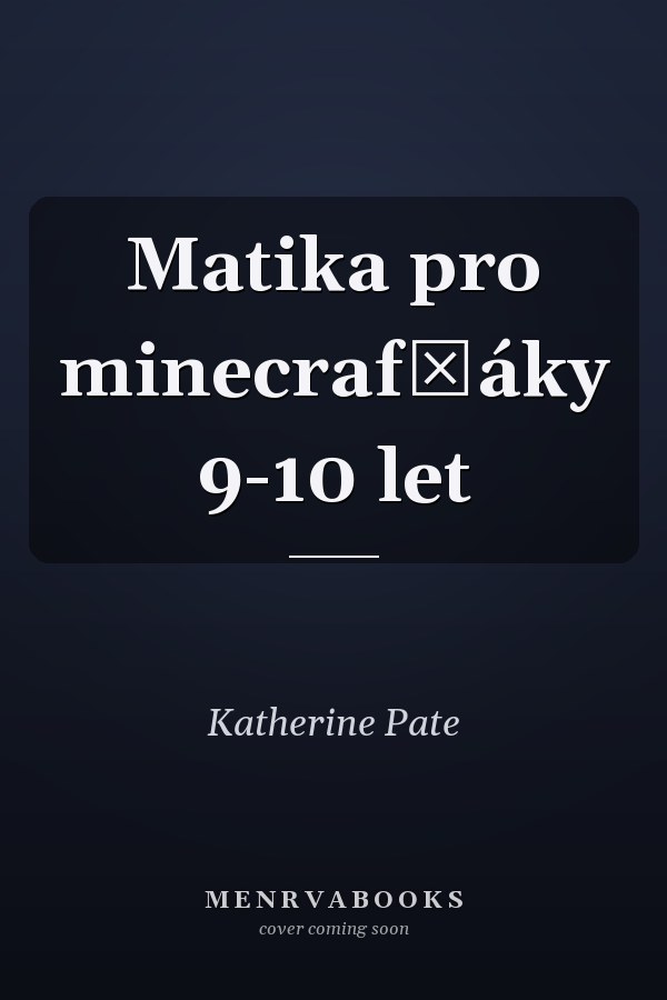 Matika pro minecrafťáky 9-10 let