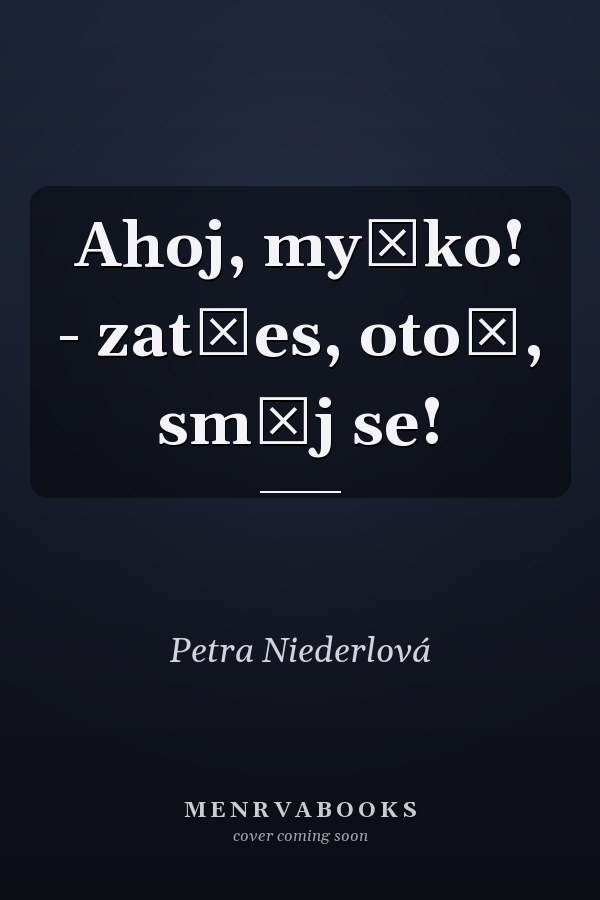 Ahoj, myško! - zatřes, otoč, směj se!