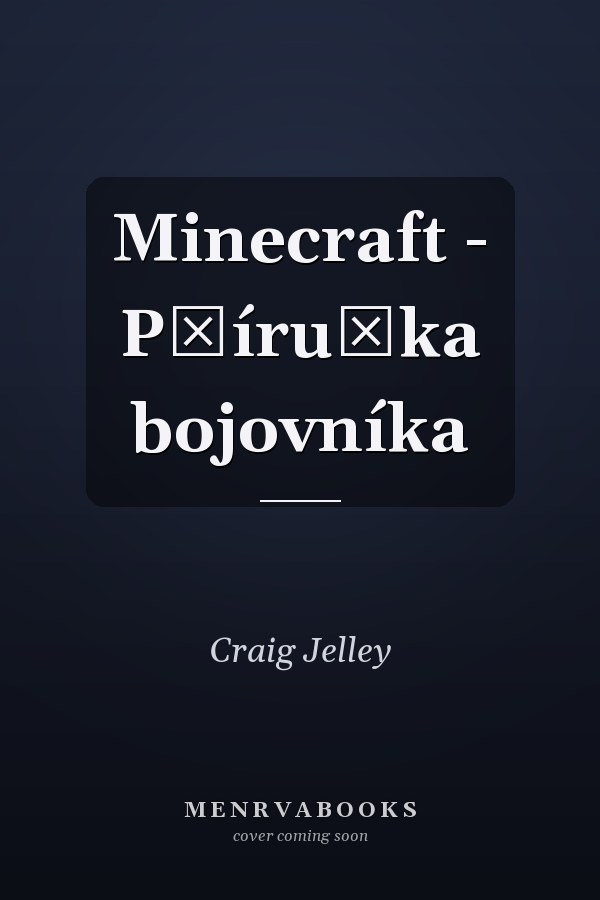 Minecraft - Příručka bojovníka
