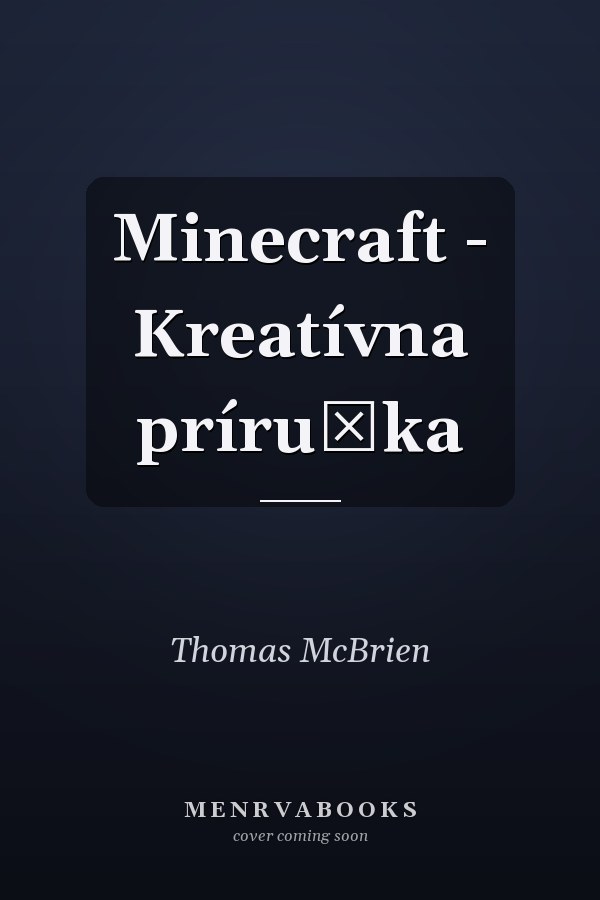 Minecraft - Kreatívna príručka