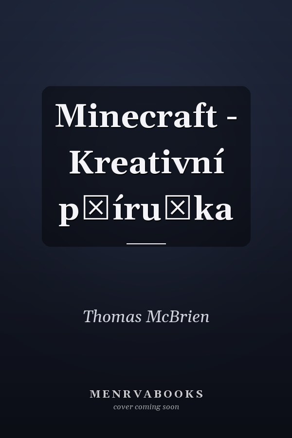 Minecraft - Kreativní příručka