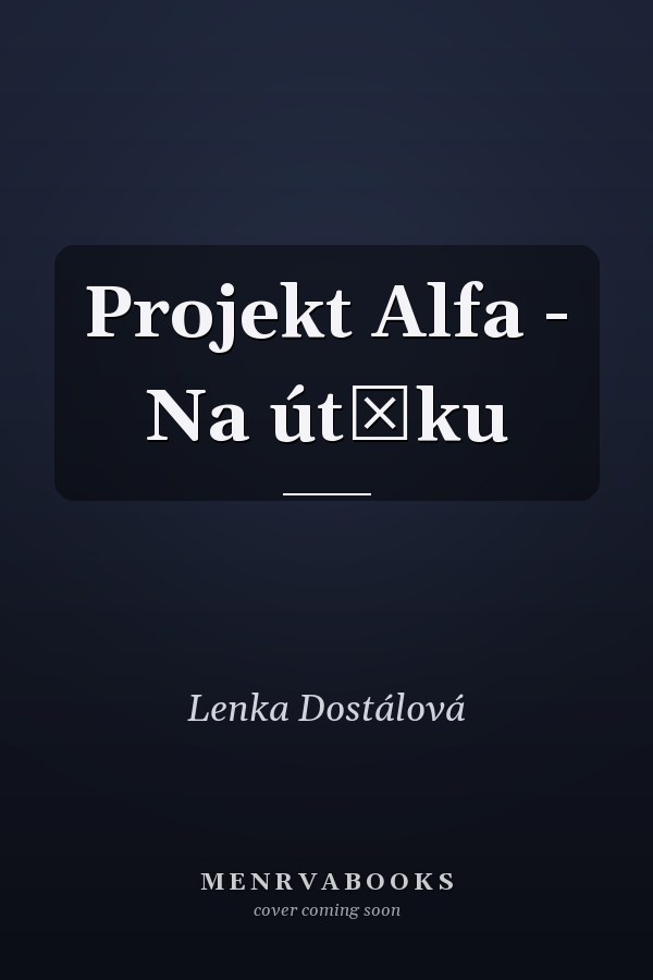 Projekt Alfa - Na útěku