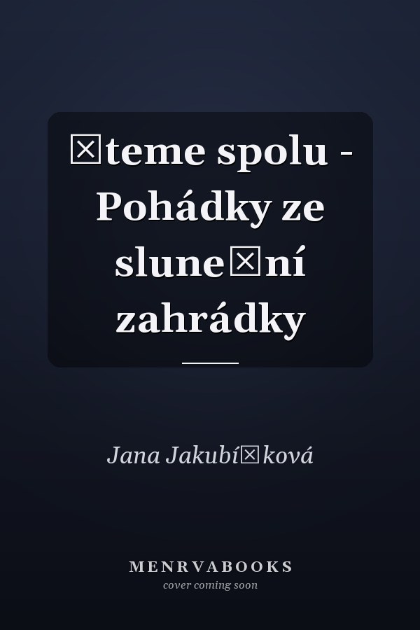 Čteme spolu - Pohádky ze sluneční zahrádky