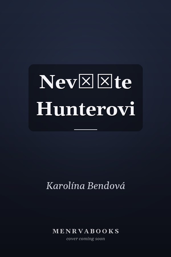 Nevěřte Hunterovi