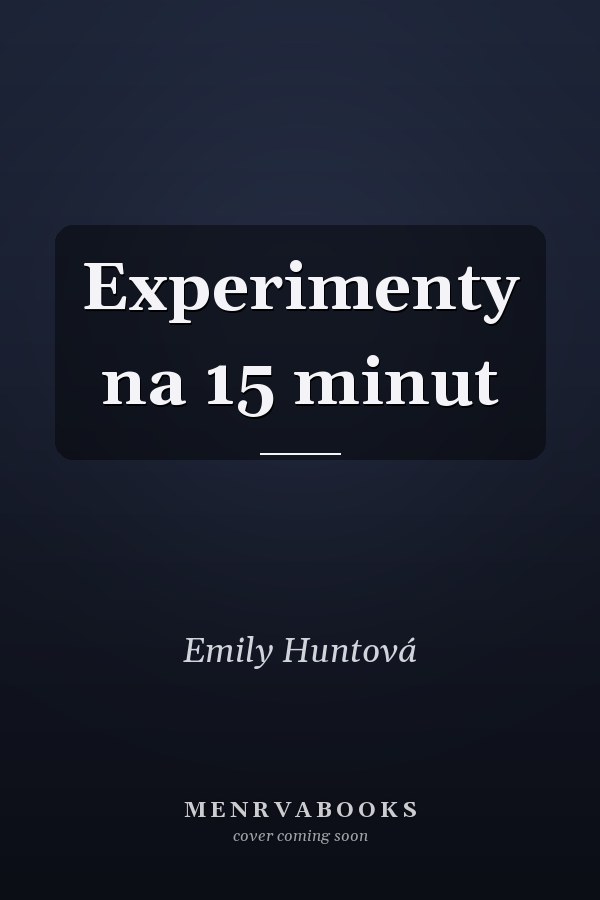 Experimenty na 15 minut