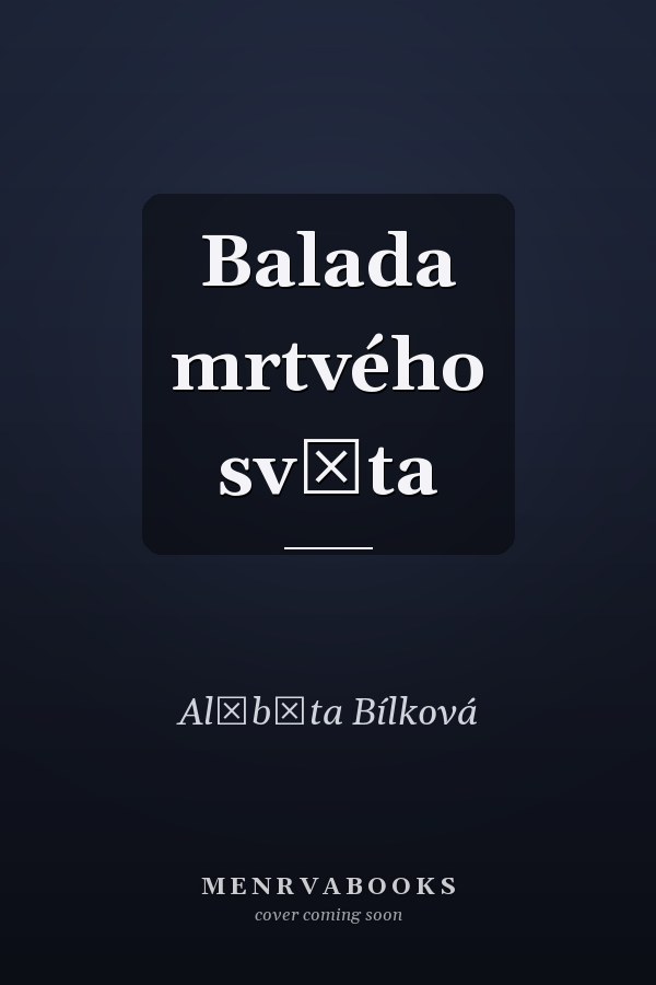 Balada mrtvého světa