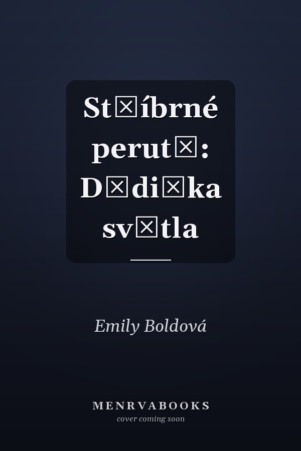 Stříbrné perutě: Dědička světla