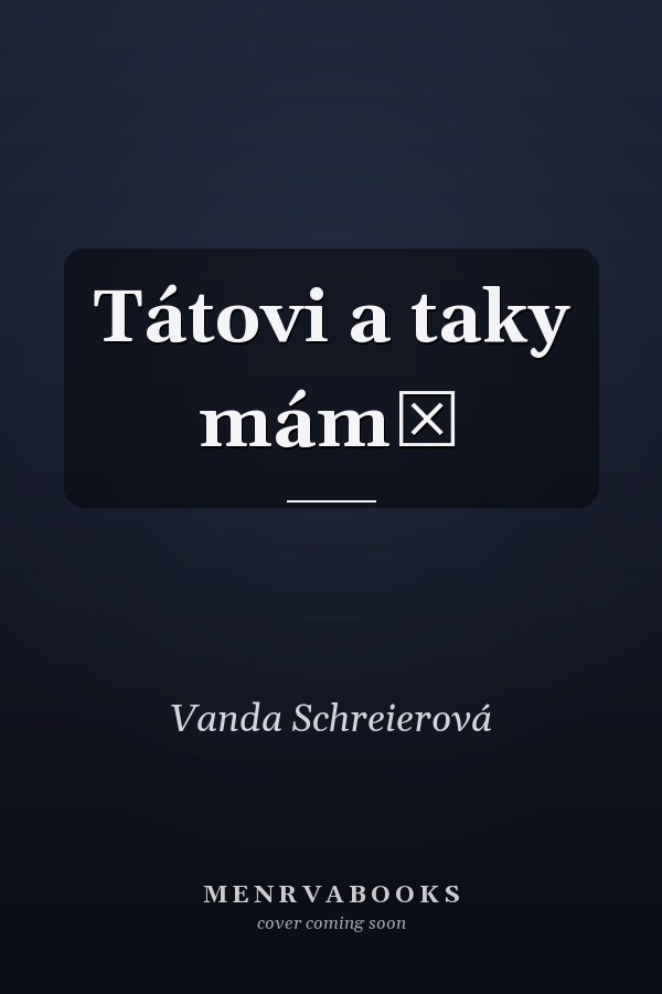 Tátovi a taky mámě