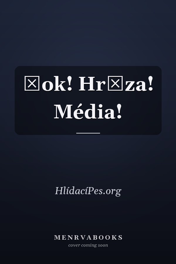 Šok! Hrůza! Média!