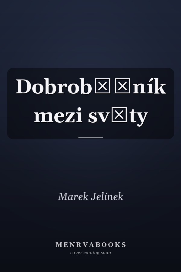 Dobroběžník mezi světy