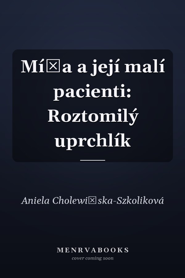 Míša a její malí pacienti: Roztomilý uprchlík