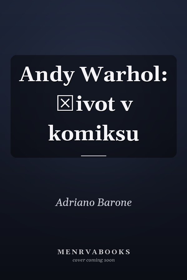 Andy Warhol: Život v komiksu