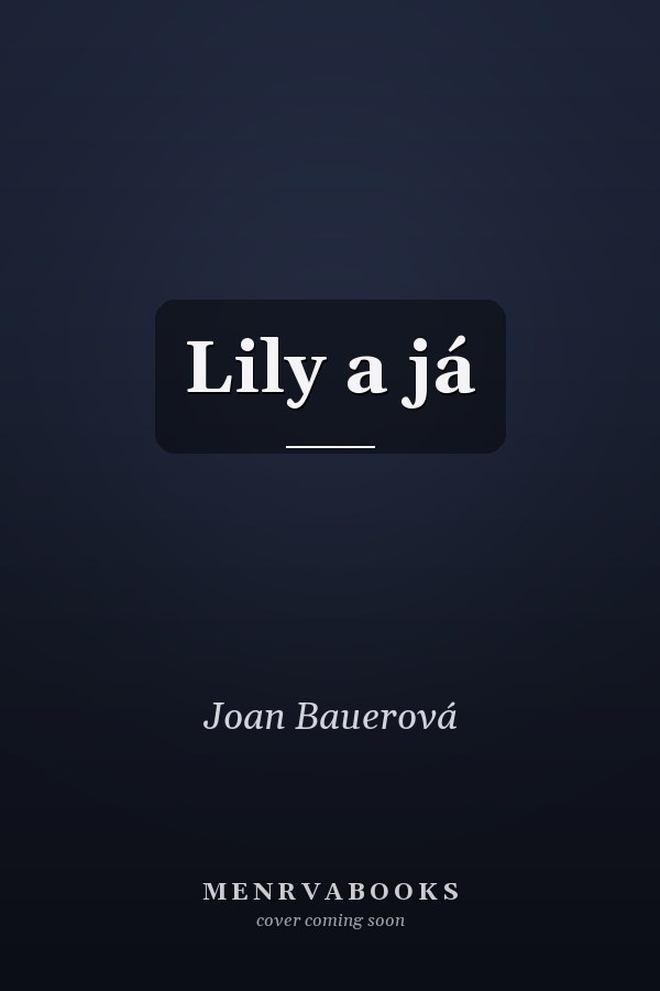 Lily a já