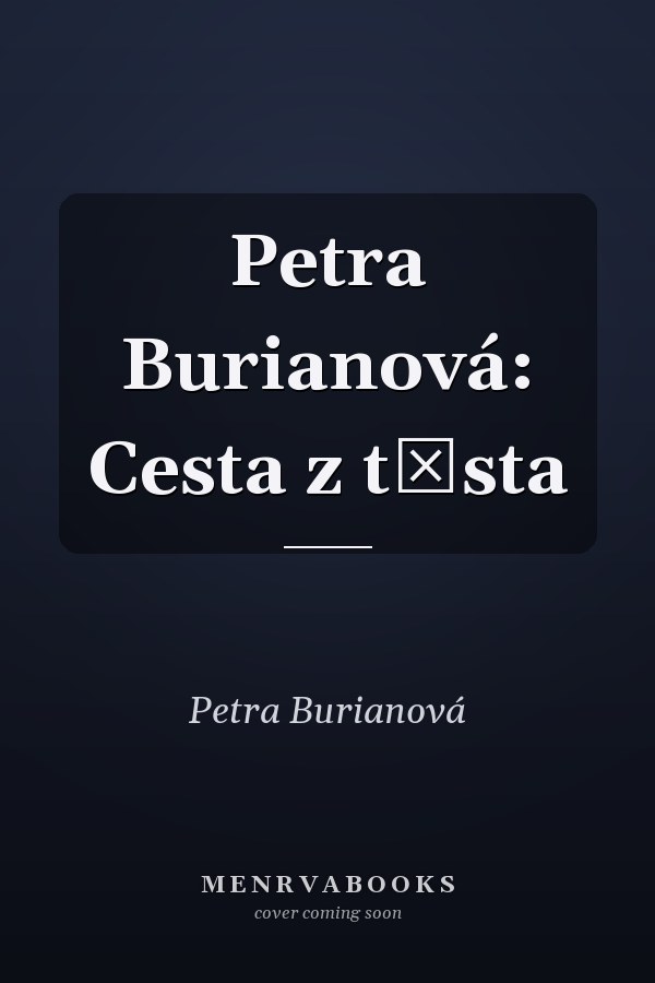 Petra Burianová: Cesta z těsta