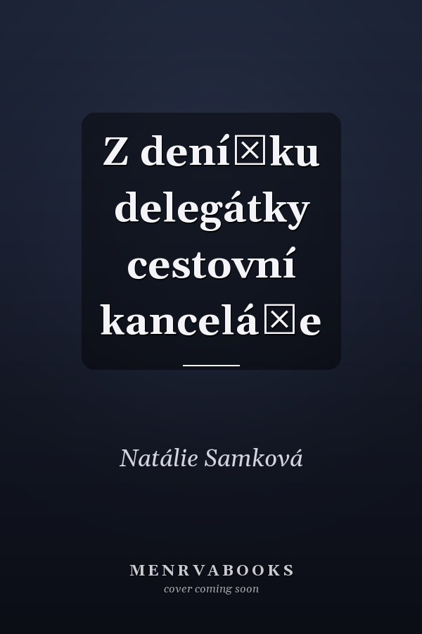 Z deníčku delegátky cestovní kanceláře