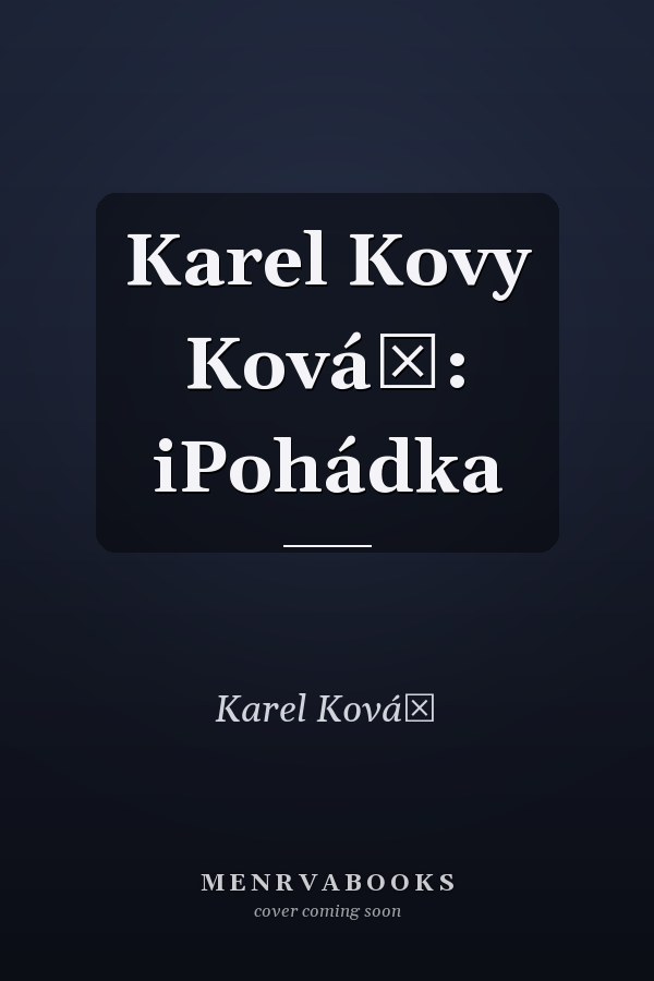 Karel Kovy Kovář: iPohádka
