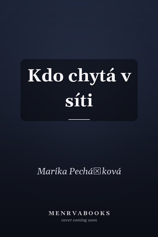 Kdo chytá v síti