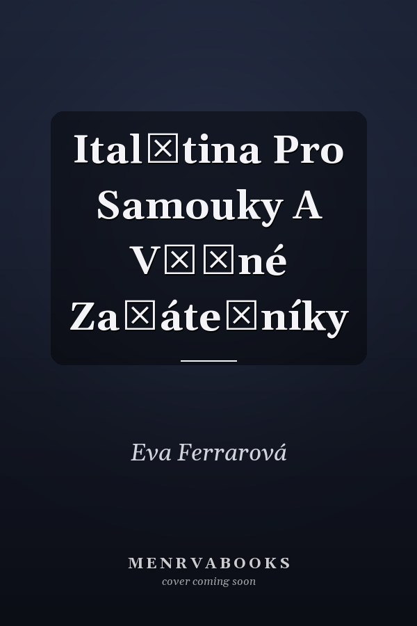 Italština Pro Samouky A Věčné Začátečníky