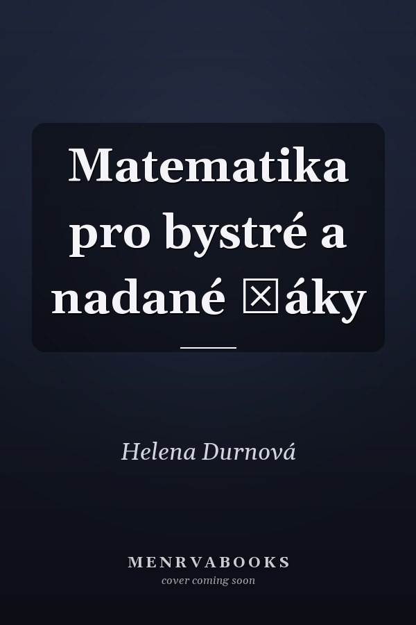 Matematika pro bystré a nadané žáky