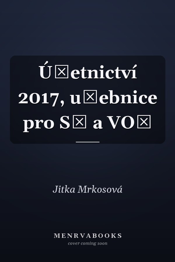 Účetnictví 2017, učebnice pro SŠ a VOŠ
