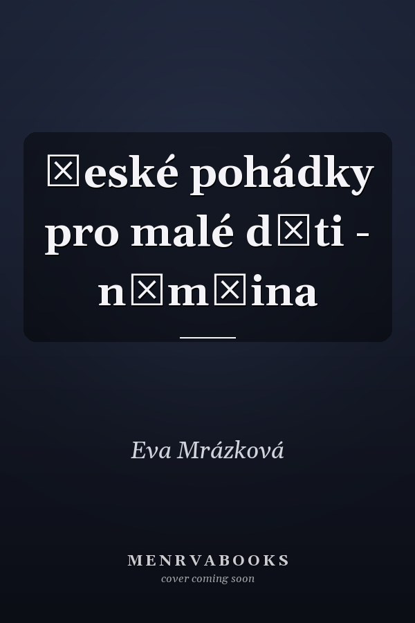 České pohádky pro malé děti - němčina